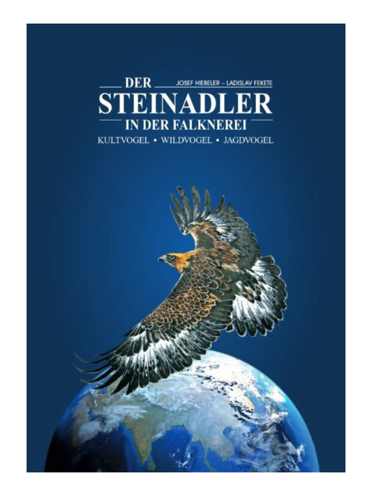 Der Steinadler in der Falknerei (neueste Erscheinung)